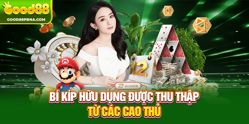 Bí kíp hữu dụng được thu thập từ các cao thủ 