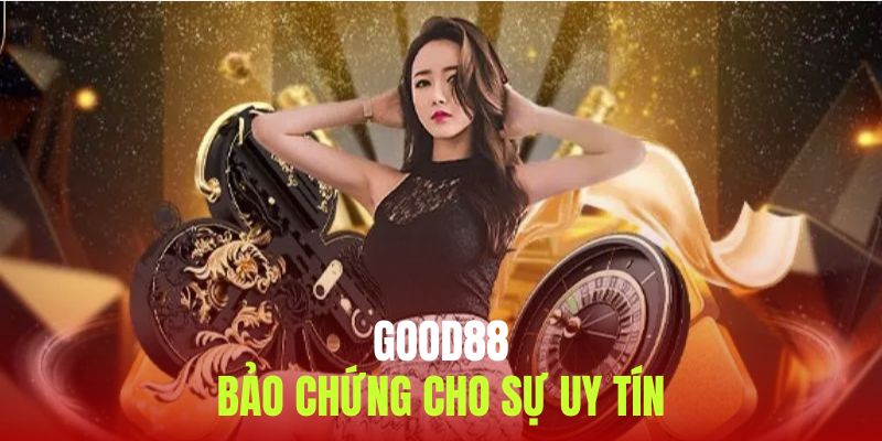 Những giấy phép giúp Good88 chứng minh được vị thế