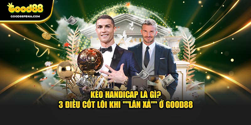 kèo Handicap là gì